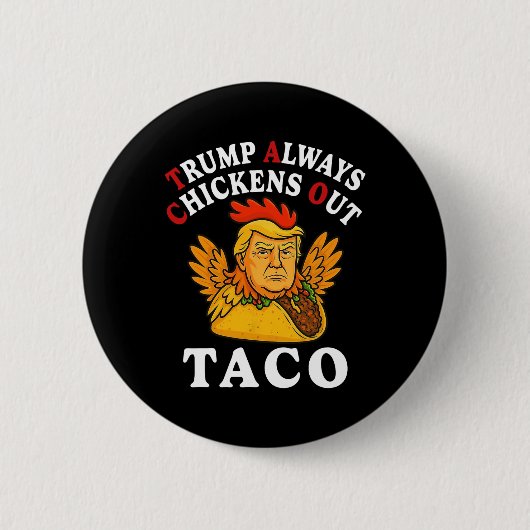Lustiger Trump Taco Trump kneift immer 2 Button (Vorderseite)