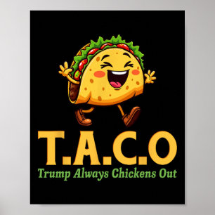 Lustiger Trump Taco Trump kneift immer Poster