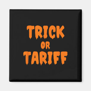 Lustiger Trump - Trick Or Tariff _1  Magnet