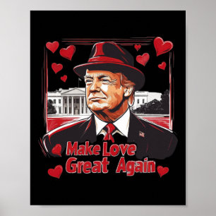 Lustiger Trump-Valentinstag: Macht Liebe wieder gr Poster