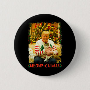 Lustiger Trump Weihnachten Katzenliebhaber Meowy C Button