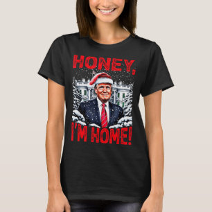 Lustiger Trump Xmas Honey Ich bin zu Hause Donald T-Shirt