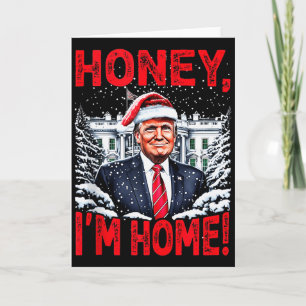 Lustiger Trump Xmas Schatz Ich Bin Zu Hause Donald Karte