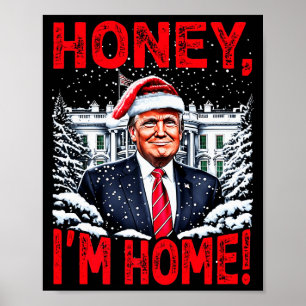 Lustiger Trump Xmas Schatz Ich Bin Zu Hause Donald Poster