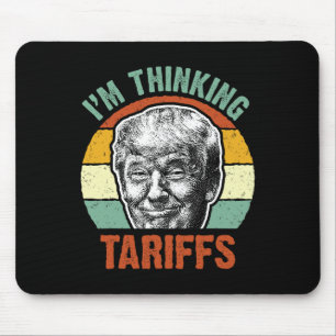 Lustiger Trump-Zoll - Ich denke an Zölle Politica Mousepad