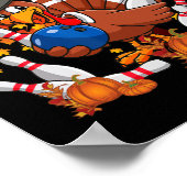 Lustiger Truthahn Herbst Thanksgiving Bowling Lieb Poster (Ecke)