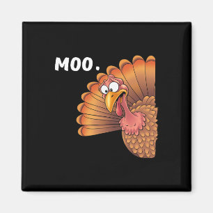 Lustiger Truthahn Moo Thanksgiving-Geschenke für M Magnet
