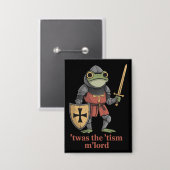 Lustiger T'war Der 'Tismus M'Lord Mittelalterliche Button (Vorderseite/Rückseite)