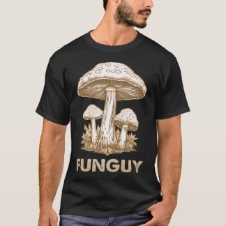 Lustiger Typ Pilz Pilz Lustige Pilze Pilz Champign T-Shirt