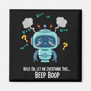 Lustiger überdenkender Roboter Piep Boop Moment Magnet