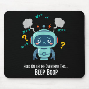 Lustiger überdenkender Roboter Piep Boop Moment Mousepad
