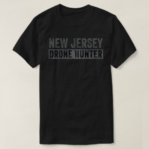 Lustiger UFO-Drohnen-Humor - New Jersey Drohnenjäg T-Shirt