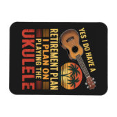 Lustiger Ukulele-Renteneintritts-Plan Magnet (Horizontal)