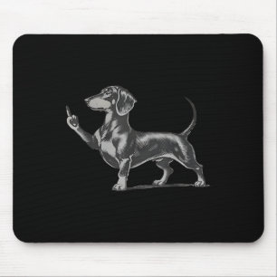 Lustiger unhöflicher schwarzer Dachshund-Hund Meme Mousepad