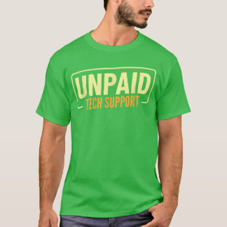 Lustiger Unpaidech-Support-Hilfebereich IT-Berater T-Shirt