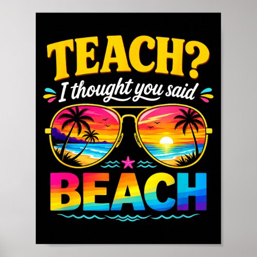 Lustiger Urlaub Lehrgedanke sagte Strand Lehrer Poster (Vorne)
