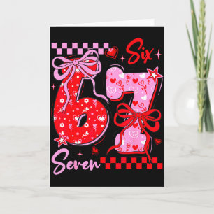 Lustiger Valentinstag 67 Meme 6 7 Valentinsbogen E Karte