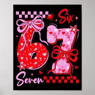 Lustiger Valentinstag 67 Meme 6 7 Valentinsbogen E Poster