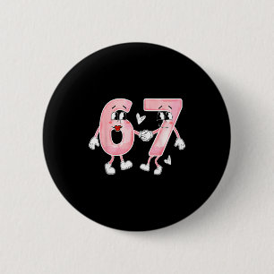 Lustiger Valentinstag 6 7 Six Seven Meme Valentine Button