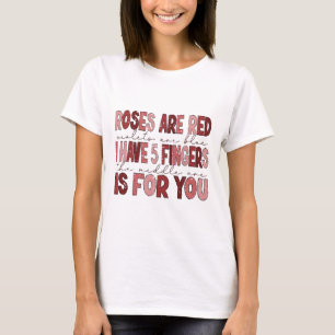 Lustiger Valentinstag Ich habe 5 Finger Der Mittle T-Shirt
