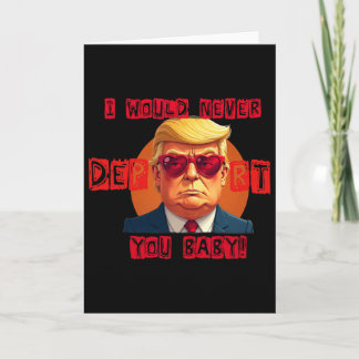 Lustiger Valentinstag, ich würde dich niemals absc Karte