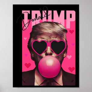 Lustiger Valentinstag Trump Rosa Bubble Gum Süßer Poster