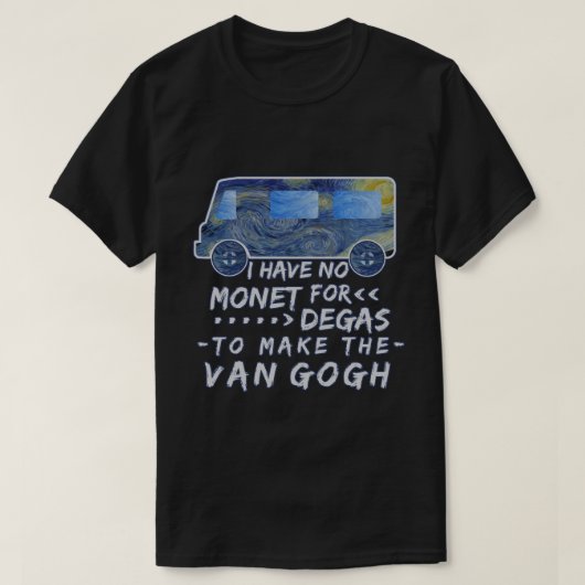 Lustiger Van Gogh Monet entgasen T-Shirt (Design vorne)