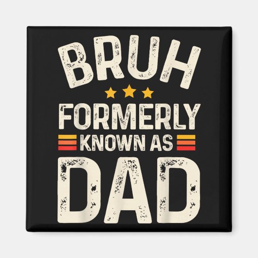 Lustiger Vater Daddy Bruh ehemals bekannt als Papa Magnet (Vorne)