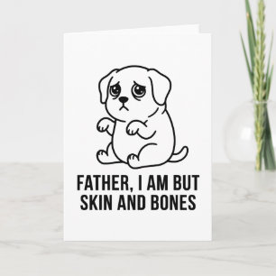 Lustiger Vater Hund Ich Bin Aber Haut und Knochen Karte