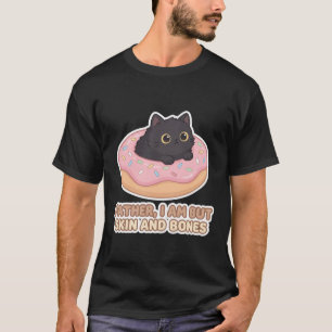 Lustiger Vater Katze Donut Ich Bin Aber Haut und K T-Shirt