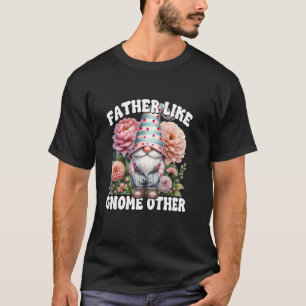 Lustiger Vatertag-Gnom-Wortspiel für Männer Blumen T-Shirt