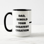Lustiger Vatertag Seht Eure größte Schöpfung  Tasse (Links)