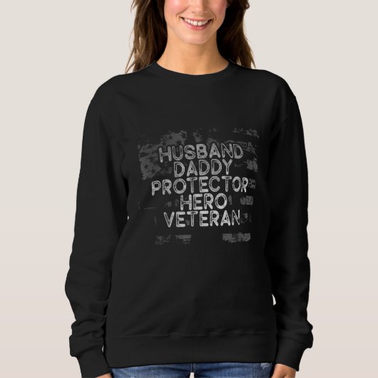 Lustiger Veteranentag Ehemann Daddy Beschützer Hel Sweatshirt (Vorderseite)
