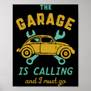 Lustiger Vintage-Automechaniker Die Garage ruft an Poster