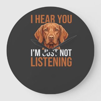 Lustiger Vizsla-Hund, der nicht hört - Hundezitat Große Wanduhr