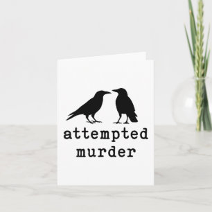 Lustiger Vogel versuchte Mord Krähe T-Shirt Karte