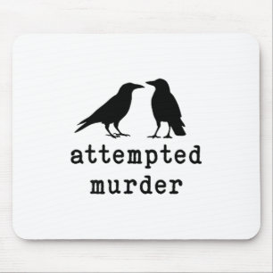 Lustiger Vogel versuchte Mord Krähen T-Shirt Mousepad