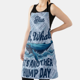 Lustiger Wal-Wortwitz "Oh Wal" Hump Day Design Schürze