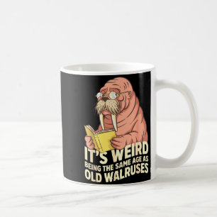 Lustiger Walross-Alterungshumor seltsamer Witz zum Kaffeetasse