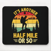 Lustiger Wander-Camping noch eine halbe Meile oder Mousepad (Vorne)