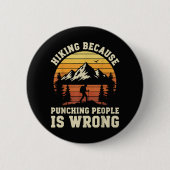 Lustiger Wanderer Outdoor-Wandern Button (Vorderseite)