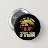 Lustiger Wanderer Outdoor-Wandern Button (Vorne & Hinten)