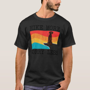 Lustiger Wanderung Mehr Sorgen Weniger Kraushaar R T-Shirt