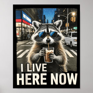 Lustiger Waschbär-Eiskaffee Lebe Hier Stadtmüll Poster