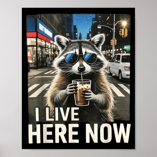 Lustiger Waschbär-Eiskaffee Lebe Hier Stadtmüll Poster (Vorne)