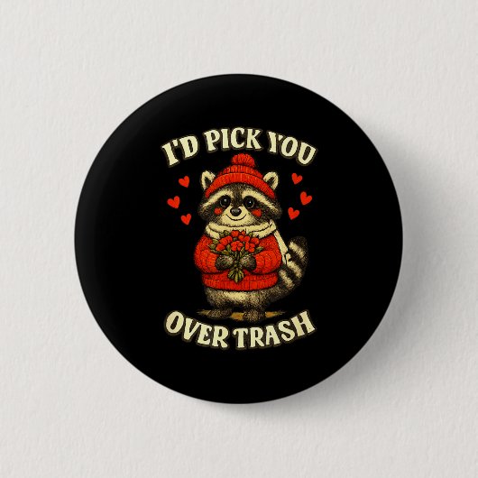 Lustiger Waschbär Ich würde dich gegenüber Müll-St Button (Vorderseite)