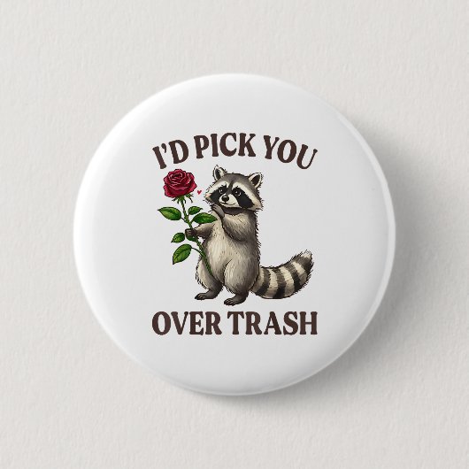 Lustiger Waschbär, ich würde dich über den Müll am Button (Vorderseite)