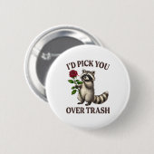 Lustiger Waschbär, ich würde dich über den Müll am Button (Vorne & Hinten)