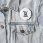 Lustiger Waschbär-Krankenschwester Zuerst einmal b Button (Beispiel)