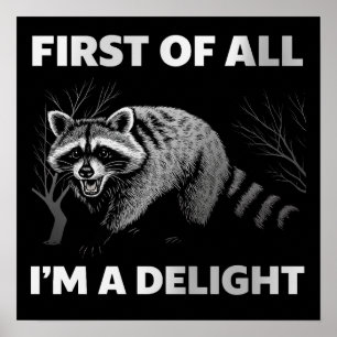 Lustiger Waschbär-Zitat - Zuerst einmal bin ich ei Poster